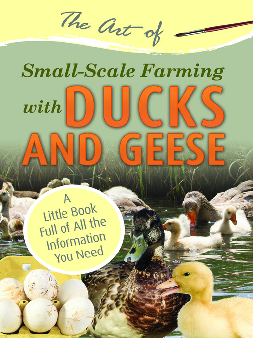 Title details for The Art of Small-Scale Farming with Ducks and Geese by Atlantic Publishing Co. - Available